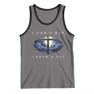 Christian Faith Tank Top I Can't But I Know A Guy Christ Cross TS02 Deep Heather Black Print Your Wear