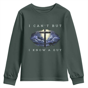 Christian Faith Youth Sweatshirt I Can't But I Know A Guy Christ Cross TS02 Dark Forest Green Print Your Wear