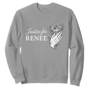 Justice for Renee Sweatshirt Floral Rose Memorial Minneapolis Jane 8 2026 Tribute TS02 Sport Gray Print Your Wear