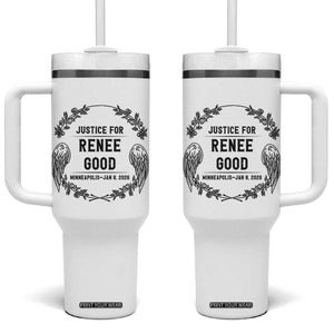 Justice for Renee Good Tumbler With Handle Minneapolis January 8 2026 Tribute Memorial Wreath TS02 One Size: 40 oz White Print Your Wear