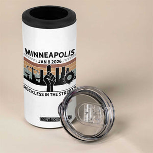 Minneapolis January 8 2026 Justice Movement 4 in 1 Can Cooler Tumbler Reckless in the Streets Protest TS02 Print Your Wear