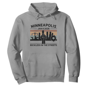 Minneapolis January 8 2026 Justice Movement Hoodie Reckless in the Streets Protest TS02 Sport Gray Print Your Wear