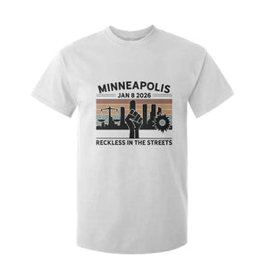 Minneapolis January 8 2026 Justice Movement T Shirt For Kid Reckless in the Streets Protest TS02 White Print Your Wear