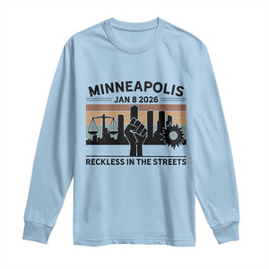 Minneapolis January 8 2026 Justice Movement Long Sleeve Shirt Reckless in the Streets Protest TS02 Light Blue Print Your Wear