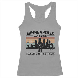 Minneapolis January 8 2026 Justice Movement Racerback Tank Top Reckless in the Streets Protest TS02 Sport Gray Print Your Wear