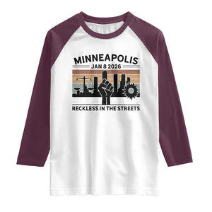 Minneapolis January 8 2026 Justice Movement Raglan Shirt Reckless in the Streets Protest TS02 White Maroon Print Your Wear