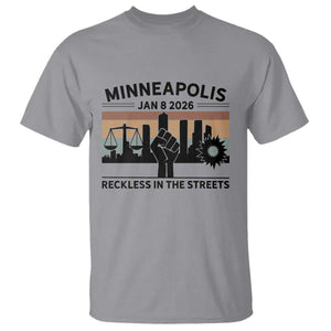 Minneapolis January 8 2026 Justice Movement T Shirt Reckless in the Streets Protest TS02 Sport Gray Print Your Wear