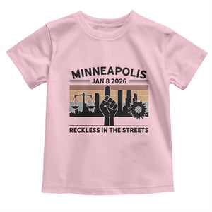 Minneapolis January 8 2026 Justice Movement Toddler T Shirt Reckless in the Streets Protest TS02 Light Pink Print Your Wear