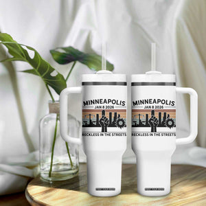 Minneapolis January 8 2026 Justice Movement Tumbler With Handle Reckless in the Streets Protest TS02 Print Your Wear