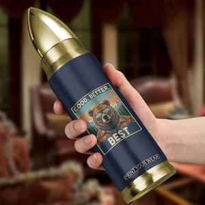 Good Better Best Motivational Hiking Bear Bullet Tumbler Outdoor Adventure Poster Graphic TS02 Print Your Wear