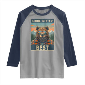 Good Better Best Motivational Hiking Bear Raglan Shirt Outdoor Adventure Poster Graphic TS02 Sport Gray Navy Print Your Wear