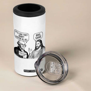 Funny George Washington and Jesus Satire 4 in 1 Can Cooler Tumbler Political Commentary Founding Fathers and Faith TS02 Print Your Wear
