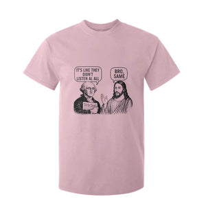 Funny George Washington and Jesus Satire T Shirt For Kid Political Commentary Founding Fathers and Faith TS02 Light Pink Print Your Wear