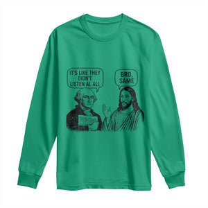 Funny George Washington and Jesus Satire Long Sleeve Shirt Political Commentary Founding Fathers and Faith TS02 Irish Green Print Your Wear