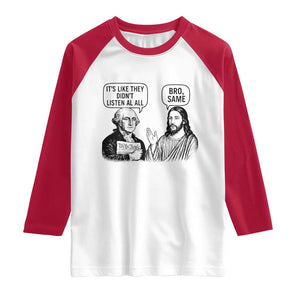 Funny George Washington and Jesus Satire Raglan Shirt Political Commentary Founding Fathers and Faith TS02 White Red Print Your Wear
