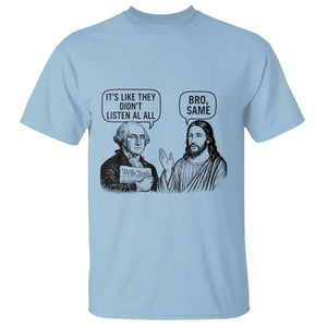 Funny George Washington and Jesus Satire T Shirt Political Commentary Founding Fathers and Faith TS02 Light Blue Print Your Wear