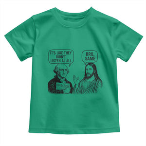 Funny George Washington and Jesus Satire Toddler T Shirt Political Commentary Founding Fathers and Faith TS02 Irish Green Print Your Wear