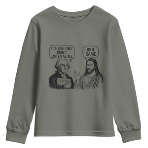 Funny George Washington and Jesus Satire Youth Sweatshirt Political Commentary Founding Fathers and Faith TS02 Military Green Print Your Wear