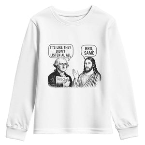 Funny George Washington and Jesus Satire Youth Sweatshirt Political Commentary Founding Fathers and Faith TS02 White Print Your Wear