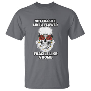 Floral Skull T Shirt Not Fragile Like A Flower Fragile Like A Bomb TS02 Charcoal Printyourwear