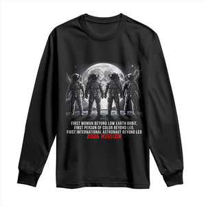 Historic 2026 Lunar Mission Crew Celebration Long Sleeve Shirt Proud To Be Beyond Low Earth Orbit TS02 Black Print Your Wear