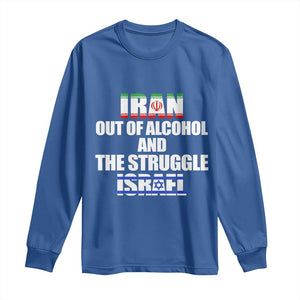 Iran Out Of Alcohol And The Struggle Israel Flag Long Sleeve Shirt Funny Wordplay Political Satire TS02 Royal Blue Print Your Wear