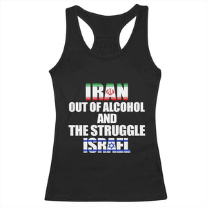 Iran Out Of Alcohol And The Struggle Israel Flag Racerback Tank Top Funny Wordplay Political Satire TS02 Black Print Your Wear