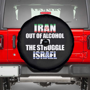 Iran Out Of Alcohol And The Struggle Israel Flag Spare Tire Cover Funny Wordplay Political Satire TS02 Black Print Your Wear