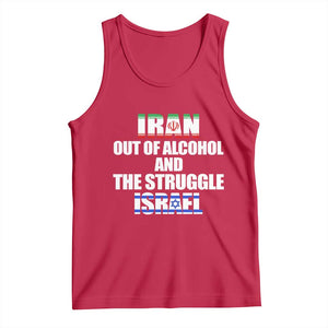 Iran Out Of Alcohol And The Struggle Israel Flag Tank Top Funny Wordplay Political Satire TS02 Red Print Your Wear