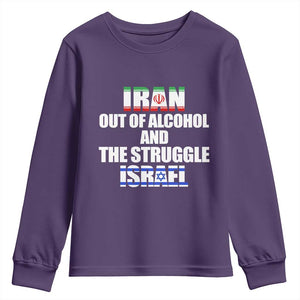 Iran Out Of Alcohol And The Struggle Israel Flag Youth Sweatshirt Funny Wordplay Political Satire TS02 Purple Print Your Wear