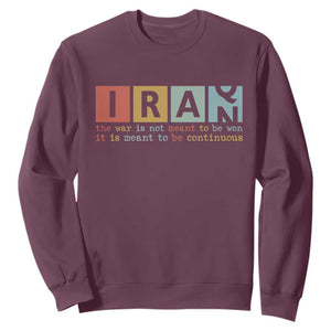 Iran The War Is Meant To Be Continuous Vintage Graphic Sweatshirt Orwell Quotes Geopolitical Satire TS02 Maroon Print Your Wear