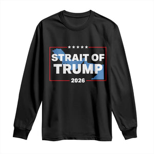 Strait of Trump 2026 Long Sleeve Shirt Middle East Map Political Graphic TS02 Black Print Your Wear
