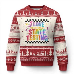 Funny I Love The Last Day Of State Testing Ugly Christmas Sweater Retro Rainbow Test Day Celebration Teacher Student TS02 Beige Red Print Your Wear