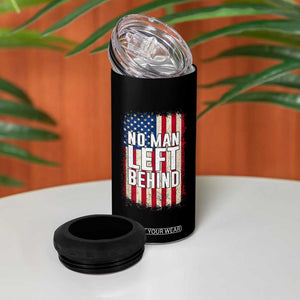 No Man Left Behind Patriotic 4 in 1 Can Cooler Tumbler Distressed American Flag TS02 Print Your Wear