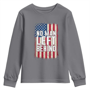 No Man Left Behind Patriotic Youth Sweatshirt Distressed American Flag TS02 Charcoal Print Your Wear
