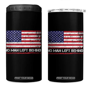 No Man Left Behind Distressed USA Flag 4 in 1 Can Cooler Tumbler Patriotic US Military Brotherhood TS02 One Size: 16 oz Black Print Your Wear