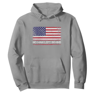 No Man Left Behind Distressed USA Flag Hoodie Patriotic US Military Brotherhood TS02 Sport Gray Print Your Wear