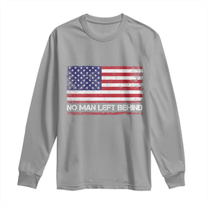 No Man Left Behind Distressed USA Flag Long Sleeve Shirt Patriotic US Military Brotherhood TS02 Sport Gray Print Your Wear