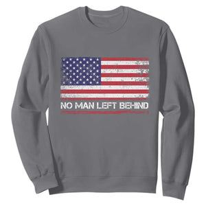 No Man Left Behind Distressed USA Flag Sweatshirt Patriotic US Military Brotherhood TS02 Charcoal Print Your Wear