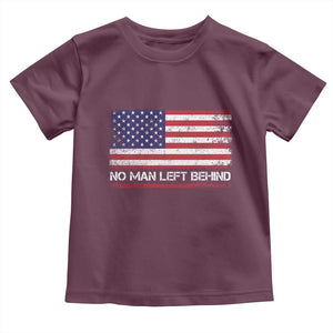 No Man Left Behind Distressed USA Flag Toddler T Shirt Patriotic US Military Brotherhood TS02 Maroon Print Your Wear