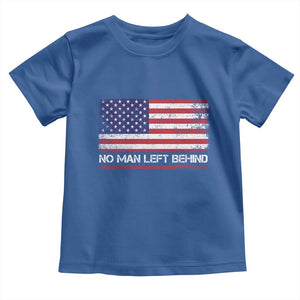 No Man Left Behind Distressed USA Flag Toddler T Shirt Patriotic US Military Brotherhood TS02 Royal Blue Print Your Wear