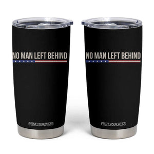 No Man Left Behind Minimalist Patriotic Flag Tumbler Cup US Military Brotherhood Pride TS02 Black Print Your Wear