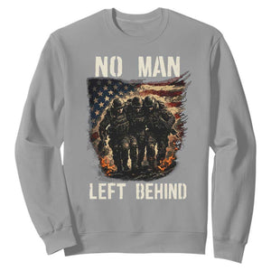 No Man Left Behind Soldiers Brotherhood Sweatshirt American Flag US Military TS02 Sport Gray Print Your Wear
