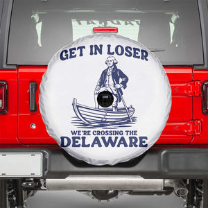 Get In Loser We are Crossing The Delaware Spare Tire Cover Funny George Washington Nautical Humor Graphic TS02 White Print Your Wear