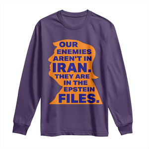 Our Enemies Aren't In Iran Long Sleeve Shirt Epstein Files Silhouette Political Satire TS02 Purple Print Your Wear