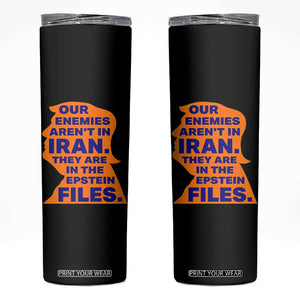 Our Enemies Aren't In Iran Skinny Tumbler Epstein Files Silhouette Political Satire TS02 Black Print Your Wear