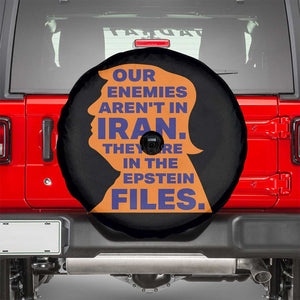 Our Enemies Aren't In Iran Spare Tire Cover Epstein Files Silhouette Political Satire TS02 Black Print Your Wear