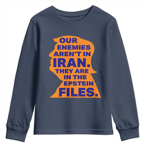 Our Enemies Aren't In Iran Youth Sweatshirt Epstein Files Silhouette Political Satire TS02 Navy Print Your Wear