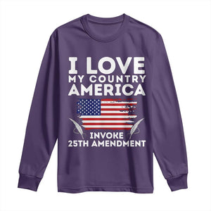 I Love My Country Invoke 25th Amendment Long Sleeve Shirt Distressed Flag Patriotic Political Satire TS02 Purple Print Your Wear