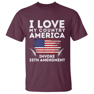 I Love My Country Invoke 25th Amendment T Shirt Distressed Flag Patriotic Political Satire TS02 Maroon Print Your Wear
